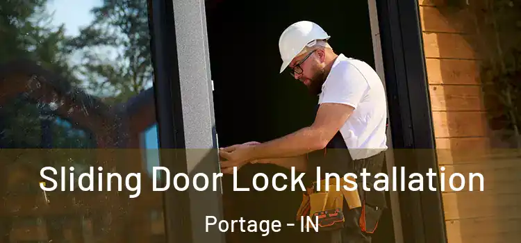 Sliding Door Lock Installation Portage - IN
